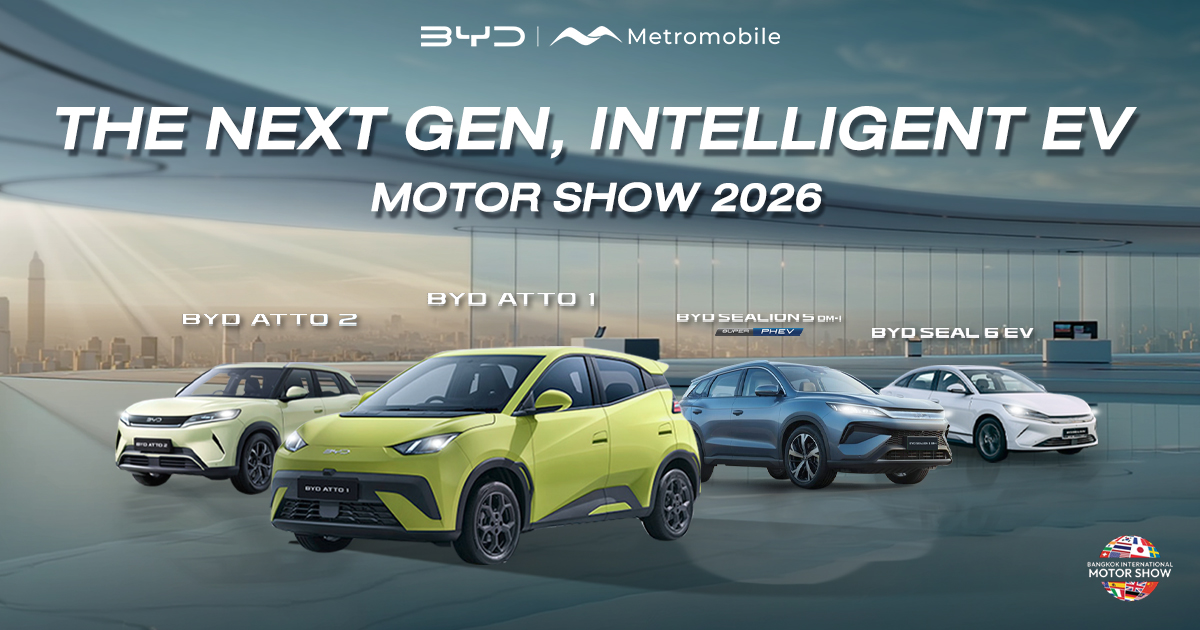 ปรากฏการณ์ใหม่ที่โลกต้องจับตา! BYD ผงาดกลางงาน Bangkok International Motor Show 2026 เปิดตัวยนตรกรรมรุ่นใหม่ พร้อมข้อเสนอสุดช็อกที่ Metromobile เท่านั้น!